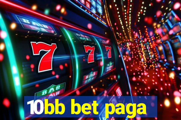 10bb bet paga